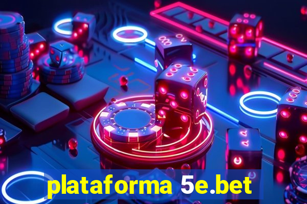 plataforma 5e.bet